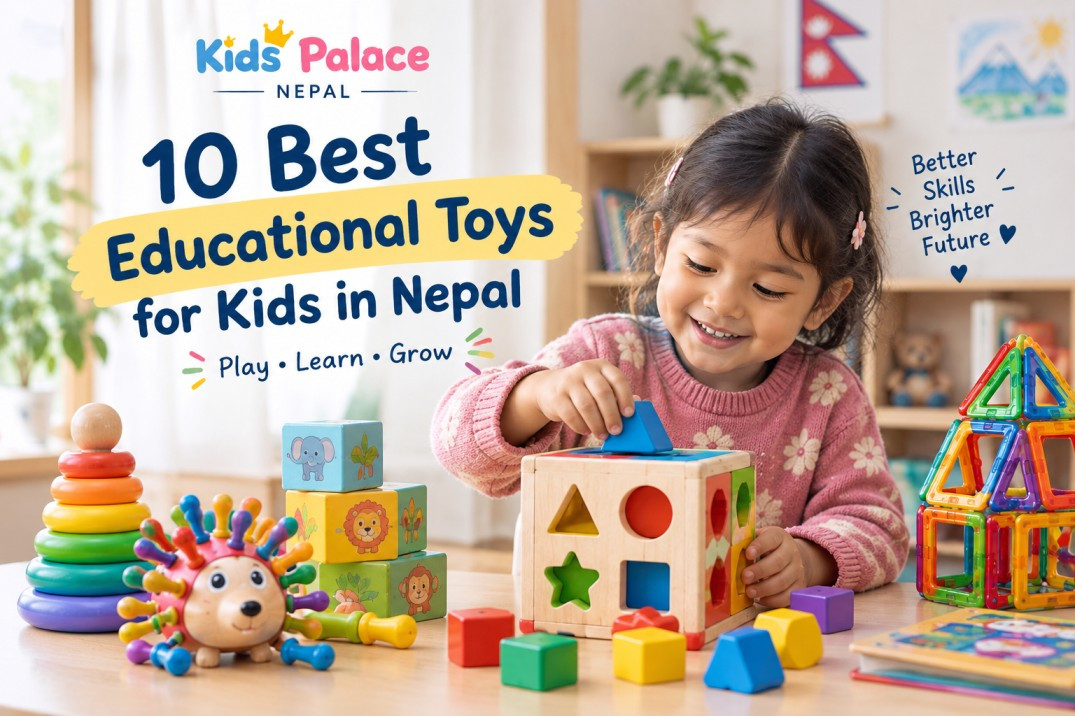 10 Best Educational Toys for Kids in Nepal
